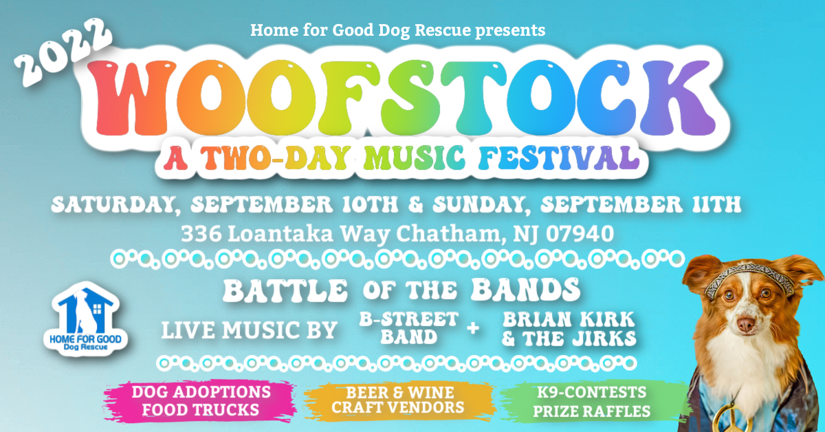 WOOFSTOCK 2022 Music & Food Festival! Home For Good Dogs NJ Rescue